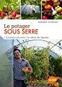 Le potager sous serre de Rodolphe Groslziat